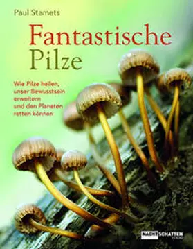 Stamets |  Fantastische Pilze | Buch |  Sack Fachmedien