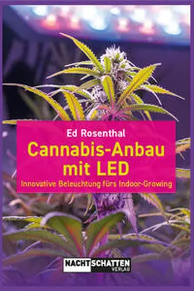 Rosenthal |  Cannabis-Anbau mit LED | Buch |  Sack Fachmedien