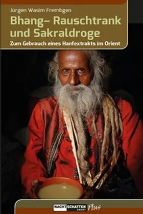 Frembgen |  Bhang – Rauschtrank und Sakraldroge | eBook | Sack Fachmedien
