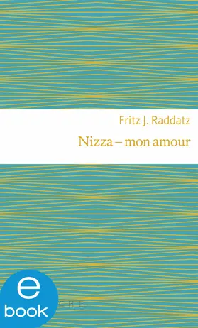 Raddatz | Nizza - mon amour | E-Book | www.sack.de