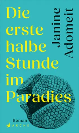 Adomeit |  Die erste halbe Stunde im Paradies | eBook | Sack Fachmedien