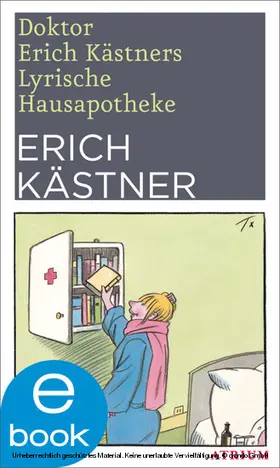 Kästner |  Doktor Erich Kästners Lyrische Hausapotheke | eBook | Sack Fachmedien