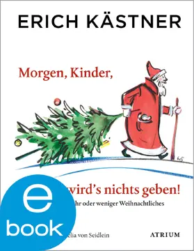 Kästner / List | Morgen, Kinder, wird's nichts geben | E-Book | www.sack.de