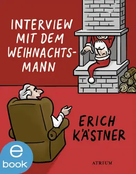 Kästner / List | Interview mit dem Weihnachtsmann | E-Book | sack.de