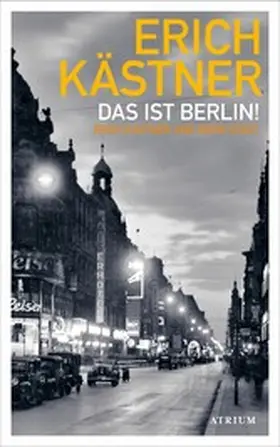 Kästner / List |  Das ist Berlin! | eBook | Sack Fachmedien