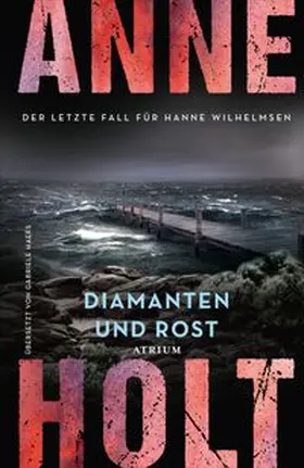 Holt | Diamanten und Rost (Hanne Wilhelmsen 13) | E-Book | www.sack.de