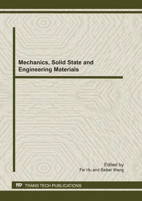 Hu / Wang |  Mechanics, Solid State and Engineering Materials | Sonstiges |  Sack Fachmedien