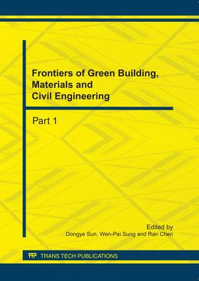 Sun / Sung / Chen |  Frontiers of Green Building, Materials and Civil Engineering | Sonstiges |  Sack Fachmedien
