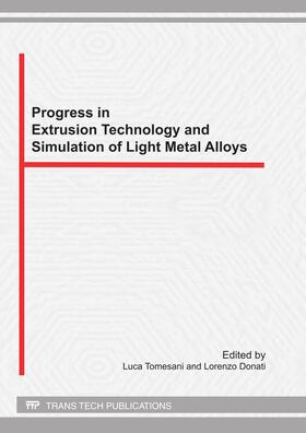 Tomesani / Donati | Progress in Extrusion Technology and Simulation of Light Metal Alloys | Sonstiges | 978-3-03795-075-3 | sack.de