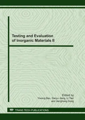 Bao / Jiang / Tian | Testing and Evaluation of Inorganic Materials II | Sonstiges | 978-3-03795-076-0 | sack.de