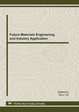Tan | Future Materials Engineering and Industry Application | Sonstiges | 978-3-03795-096-8 | sack.de