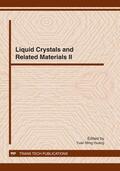 Huang |  Liquid Crystals and Related Materials II | Sonstiges |  Sack Fachmedien