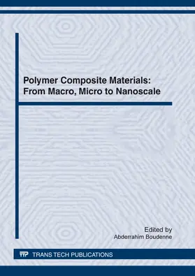 Boudenne |  Polymer Composite Materials: From Macro, Micro to Nanoscale | Sonstiges |  Sack Fachmedien