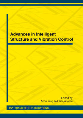 Yang / Du | Advances in Intelligent Structure and Vibration Control | Sonstiges | 978-3-03795-211-5 | sack.de