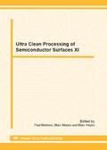 Mertens / Meuris / Heyns |  Ultra Clean Processing of Semiconductor Surfaces XI | Sonstiges |  Sack Fachmedien
