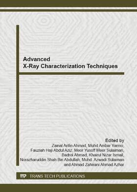 Ahmad / Yarmo / Abdul Aziz | Advanced X-Ray Characterization Techniques | Sonstiges | 978-3-03795-356-3 | sack.de