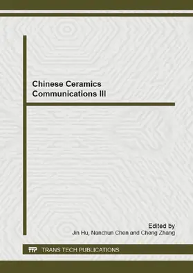 Hu / Chen / Zhang |  Chinese Ceramics Communications III | Sonstiges |  Sack Fachmedien