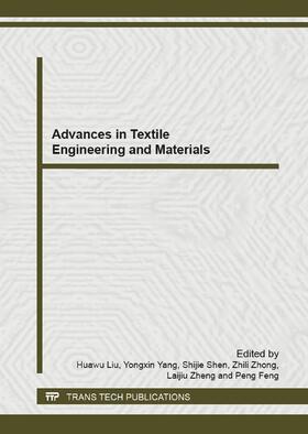 Liu / Yang / Shen | Advances in Textile Engineering and Materials | Sonstiges | 978-3-03795-367-9 | sack.de