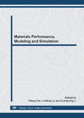 Han / Liu / Lv |  Materials Performance, Modeling and Simulation | Sonstiges |  Sack Fachmedien