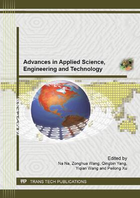 Na / Wang / Yang | Advances in Applied Science, Engineering and Technology | Sonstiges | 978-3-03795-471-3 | sack.de