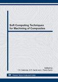 Gaitonde / Karnik / Davim |  Soft Computing Techniques for Machining of Composites | Sonstiges |  Sack Fachmedien
