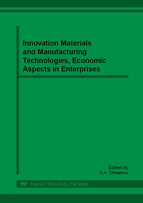 Chinakhov |  Innovation Materials and Manufacturing Technologies, Economic Aspects in Enterprises | Sonstiges |  Sack Fachmedien