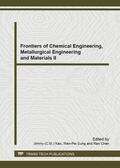 Kao / Sung / Chen |  Frontiers of Chemical Engineering, Metallurgical Engineering and Materials II | Sonstiges |  Sack Fachmedien