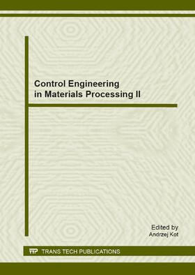 Kot |  Control Engineering in Materials Processing II | Sonstiges |  Sack Fachmedien