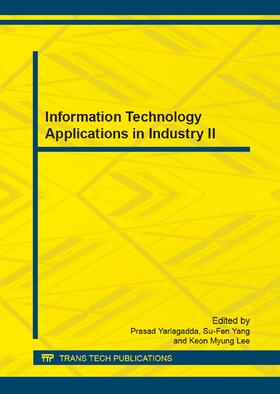 Yarlagadda / Yang / Lee |  Information Technology Applications in Industry II | Sonstiges |  Sack Fachmedien