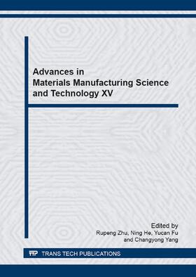 Zhu / He / Fu |  Advances in Materials Manufacturing Science and Technology XV | Sonstiges |  Sack Fachmedien