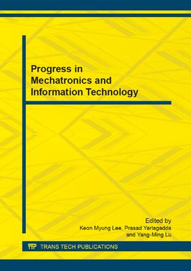 Lee / Yarlagadda / Lu |  Progress in Mechatronics and Information Technology | Sonstiges |  Sack Fachmedien