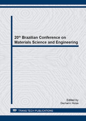 Hotza / de Oliveira |  20th Brazilian Conference on Materials Science and Engineering | Sonstiges |  Sack Fachmedien