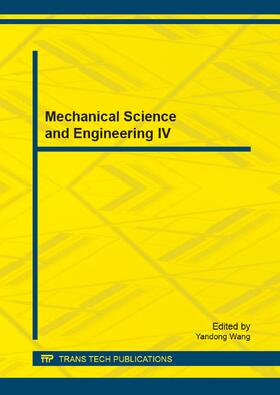 Wang | Mechanical Science and Engineering IV | Sonstiges | 978-3-03795-660-1 | sack.de