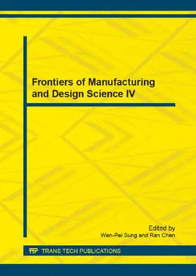 Sung / Chen |  Frontiers of Manufacturing and Design Science IV | Sonstiges |  Sack Fachmedien