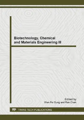 Sung / Chen |  Biotechnology, Chemical and Materials Engineering III | Sonstiges |  Sack Fachmedien