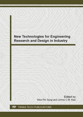 Sung / Kao |  New Technologies for Engineering Research and Design in Industry | Sonstiges |  Sack Fachmedien