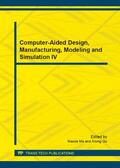 Ma / Qu |  Computer-Aided Design, Manufacturing, Modeling and Simulation IV | Sonstiges |  Sack Fachmedien