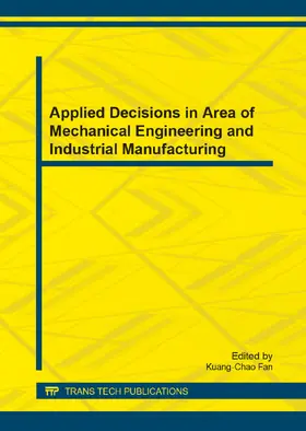 Fan | Applied Decisions in Area of Mechanical Engineering and Industrial Manufacturing | Sonstiges | 978-3-03795-851-3 | sack.de