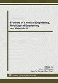 Kao / Sung / Chen |  Frontiers of Chemical Engineering, Metallurgical Engineering and Materials III | Sonstiges |  Sack Fachmedien