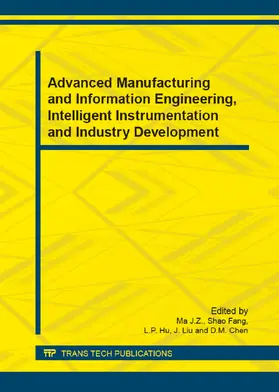 Ma / Shao / Hu |  Advanced Manufacturing and Information Engineering, Intelligent Instrumentation and Industry Development | Sonstiges |  Sack Fachmedien
