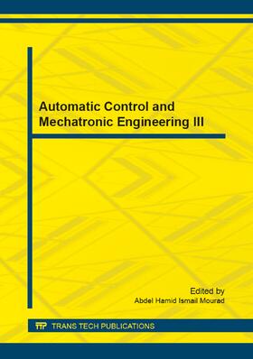 Mourad |  Automatic Control and Mechatronic Engineering III | Sonstiges |  Sack Fachmedien