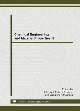 Liu / Xu / Liang |  Chemical Engineering and Material Properties III | Sonstiges |  Sack Fachmedien
