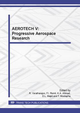 Varatharajoo / Romli / Ahmad | AEROTECH V: Progressive Aerospace Research | Sonstiges | 978-3-03795-928-2 | sack.de