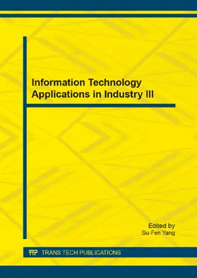 Yang | Information Technology Applications in Industry III | Sonstiges | 978-3-03795-935-0 | sack.de