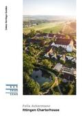 Ackermann |  Ittingen Charterhouse | eBook | Sack Fachmedien