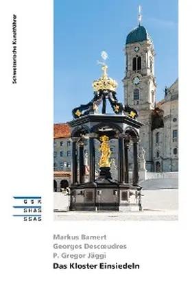 Bamert / Descoeudres / Jäggi |  Das Kloster Einsiedeln | eBook | Sack Fachmedien