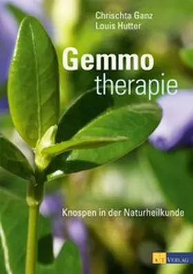 Ganz / Hutter |  Gemmotherapie - eBook | eBook | Sack Fachmedien