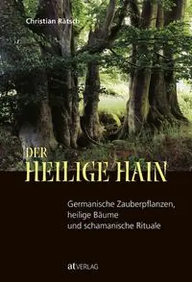 Rätsch |  Der heilige Hain | Buch |  Sack Fachmedien