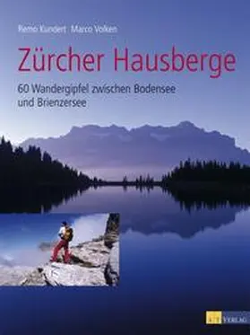 Kundert / Volken |  Zürcher Hausberge | Buch |  Sack Fachmedien