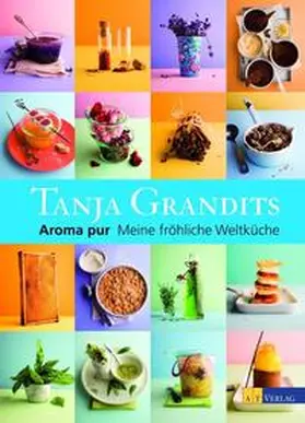 Grandits / Wissing |  Aroma pur | Buch |  Sack Fachmedien